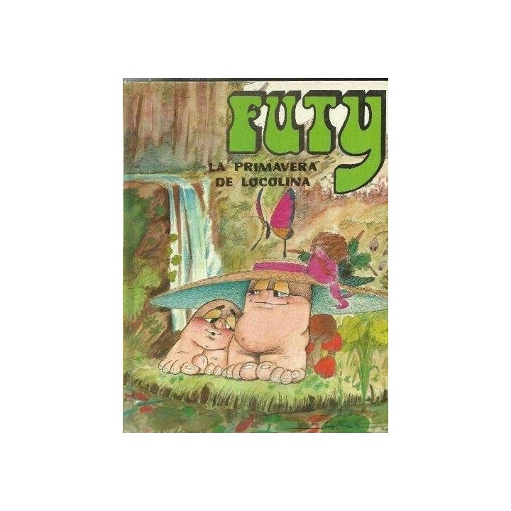 FUTY. La Primavera De Locolina (PRIMERA EDICION)